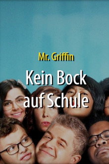 Mr. Griffin - Kein Bock auf Schule
