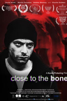 Close to the Bone