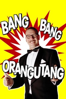 Poster do filme Bang Bang Orangutang