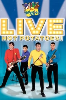 Poster do filme The Wiggles: Live: Hot Potatoes!