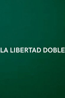 La Libertad Doble
