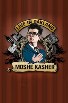 Moshe Kasher: Live in Oakland