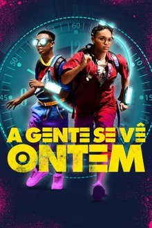 Poster do filme A Gente Se Vê Ontem