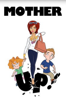 Mother Up!