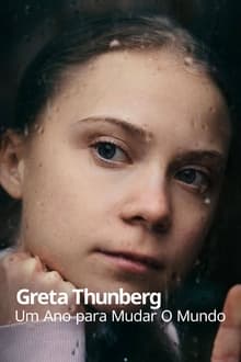 Poster da série Greta Thunberg: Um Ano para Mudar O Mundo