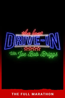 The Last Drive-In: July 2018 Marathon tv show poster