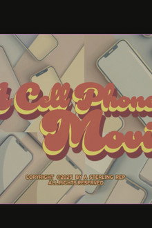 A Cell Phone Movie