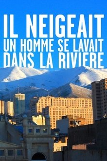 Il neigeait, un homme se lavait dans la rivière