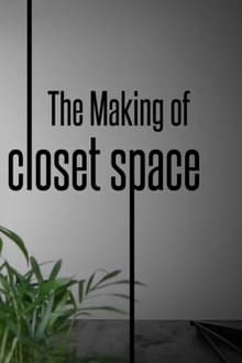 Poster do filme The Making of Closet Space
