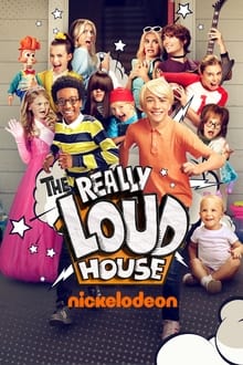 Poster da série The Loud House: Uma Verdadeira Família Barulhenta