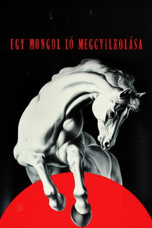 Egy mongol ló meggyilkolása