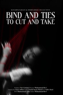 Bind and Ties to Cut and Take