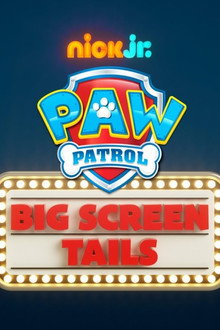 PAW Patrol: Mission Big Screen