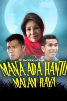 Mana Ada Hantu Malam Raya