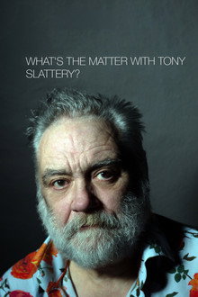 What's the Matter with Tony Slattery?