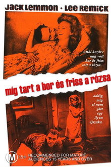 Míg tart a bor és friss a rózsa