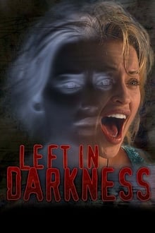 Poster do filme Left In Darkness