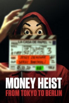 Money Heist: From Tokyo to Berlin
