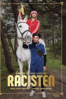 George en Eran worden racisten