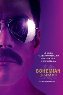 Bohemian Rhapsody: la historia de Freddie Mercury (2018) Bohemian Rhapsody: la historia de Freddie Mercury (2018)