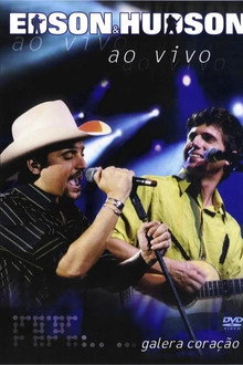 Edson & Hudson - Ao Vivo Galera Coração