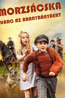 Morzsácska - Harc az aranybányáért