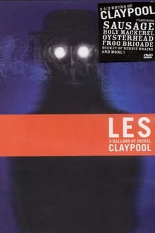 Poster do filme Les Claypool: 5 Gallons Of Diesel