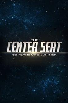 The Center Seat: 55 Years of Star Trek tv show poster