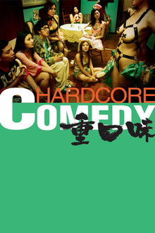 Hương Vị Trái Cấm – Hardcore Comedy (2013)