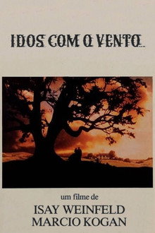 Idos Com o Vento...