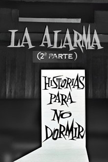 La alarma (2ª parte)