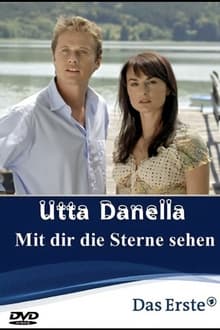 Poster do filme Utta Danella - Mit dir die Sterne sehen