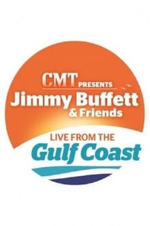 Poster do filme Jimmy Buffett & Friends: Live from the Gulf Coast