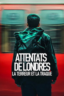 Attentats de Londres : La terreur et la traque