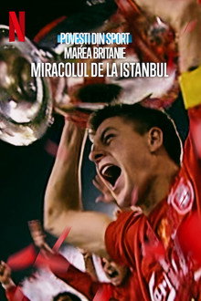 Untold UK: Liverpool's Miracle of Istanbul