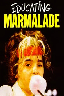 Educating Marmalade