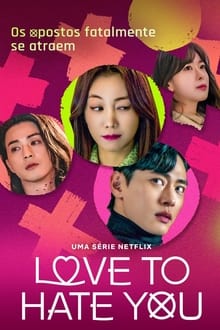 Poster da série Love to Hate You