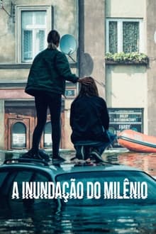 Poster da série A Inundação do Milênio