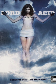 Heaven is Coming - Lords of Acid US Tour 2000