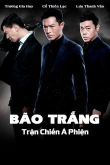 Bão Trắng (Trận Chiến Á Phiện)