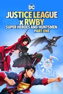 Justice League x RWBY: Super Heroes & Huntsmen, Part One movie poster