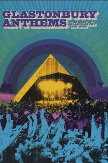 Poster do filme Glastonbury Anthems: The Best of Glastonbury 1994-2004