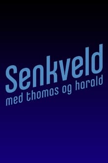 Poster da série Senkveld med Thomas og Harald