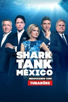 Poster da série Shark Tank México: Negociando com Tubarões
