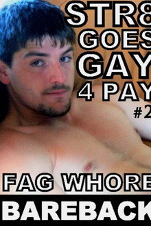 Str8 Goes Gay 4 Pay 2