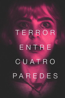 Terror entre Cuatro Paredes
