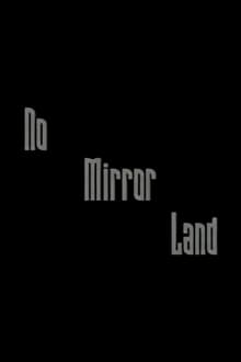 Poster do filme No Mirror Land