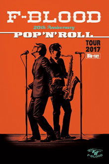 F-BLOOD 20th Anniversary POP'N'ROLL TOUR 2017