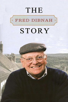 The Fred Dibnah Story