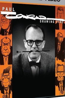 Paul Conrad: Drawing Fire